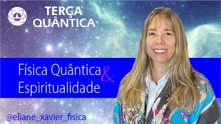 Física Quântica e Espiritualidade [upl. by Ymas136]