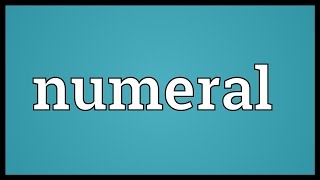 Numeral Meaning [upl. by Hachman]