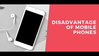 10 Disadvantages of Mobile Phones  Causes and Effects [upl. by Esidarap973]