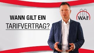 Wann gilt ein Tarifvertrag  Betriebsrat Video [upl. by Welcher84]