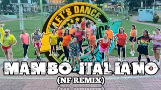 Mambo Italiano NF REMIX  Dance Fitness  Dance Workout  LETS DANCE  JUANING [upl. by Acnaib]