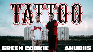 Green Cookie x Anubiis  TATTOO  OFFICIAL VIDEO [upl. by Jacquet]