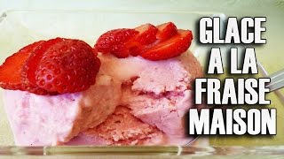 Glace à la fraise maison  Maman Cuisine [upl. by Anairad]