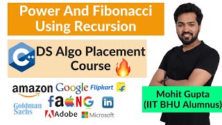 Lecture 34  Power amp Fibonacci using Recursion  C DS Algo Placement Course [upl. by Siuoleoj]