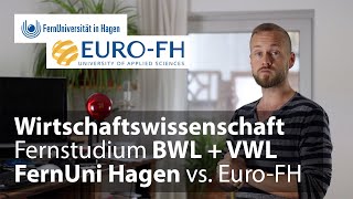 Fernstudium Wirtschaftswissenschaft FernUni Hagen vs EuroFH – WiWi berufsbegleitend studieren [upl. by Garvy]