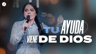 TU AYUDA VIENE DE DIOS  Pastora Yesenia Then [upl. by Bohaty]