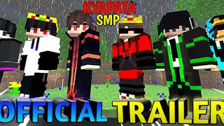 OFFICIAL TRAILER OF KYAPATA SMP  ftFlashPlayzXD [upl. by Scandura187]