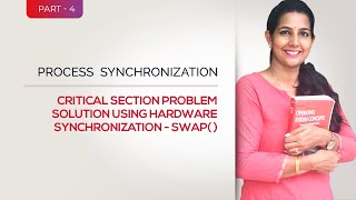 OPERATING SYSTEM I PROCESS SYNCHRONIZATION I HARDWARE SYNCHRONIZATION USING SWAP FUNCTION [upl. by Nnylrebma479]