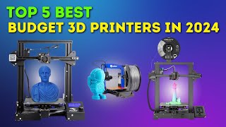 Top 5 Best Budget 3D Printers in 2024 Budget3DPrinters AffordableTech 3DPrinting TechReviews [upl. by Laehplar206]