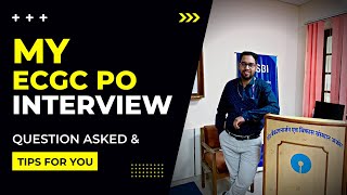 ECGC PO Interview Experience  Ques Asked amp Tips  Deepankar [upl. by Massingill]