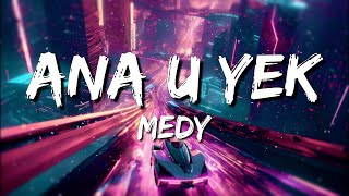 Medy  Ana U Yek LyricsTesto [upl. by Ulphi]