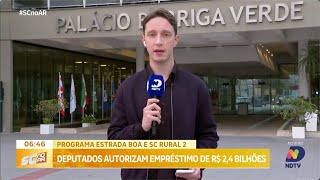 Deputados Catarinenses autorizam empréstimo de R 24 bilhões para programas estaduais [upl. by Lody114]