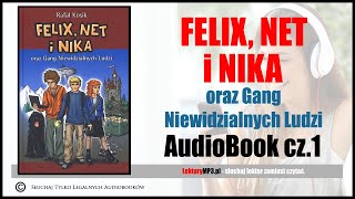 Audiobook MP3 🎧 FELIX NET i NIKA oraz Gang Niewidzialnych Ludzi cz1  pobierz całość [upl. by Enilauqcaj654]