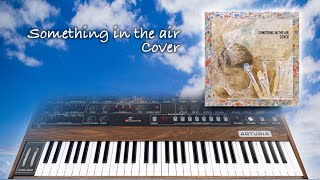 SOMETHING IN THE AIR cover【耳コピ・カバー】 [upl. by Aural277]