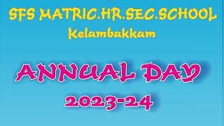 Annual day 202324  SFS MatricHrSecSchool 02122023 500 PM  Kelambakkam Chennai  603103 [upl. by Hubie]