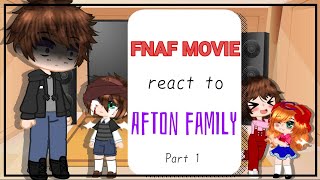 FNAF MOVIE reacts to the Afton familyPart 1Elizabeth amp CC Afton FNAF Ṩteℓℓⱥr  CØsϻØs [upl. by Amapuna]