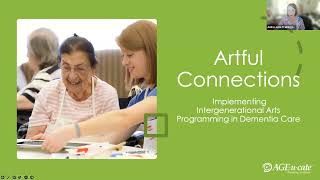 Artful Connections Implementing Intergenerational Arts Programming in Dementia Care [upl. by Eittam]