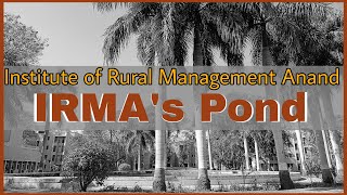 Institute of Rural Management Anand IRMA  IRMAs Pond Vlog [upl. by Xaviera19]