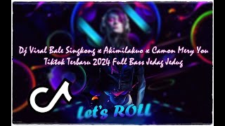 Dj Viral Bale Singkong x Akimilakuo x Camon Mery You  Tiktok Terbaru 2024 Full Bass Jedag Jedug [upl. by Ydak109]