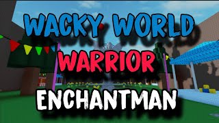 Showcase All Wacky World Weapons With Warrior Enchantmant [upl. by Geordie]