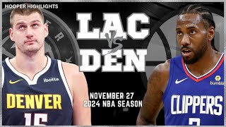 LA Clippers vs Denver Nuggets Full Game Highlights  Nov 27  2024 NBA Season [upl. by Enenstein66]