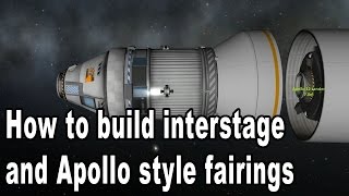 Fun with Fairings  Apollo style Tutorial  Kerbal Space Program [upl. by Einegue]