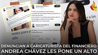 Andrea Chávez denuncia a caricaturista violento de “El Financiero” [upl. by Kassandra762]