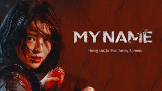 Vietsub  Engsub  Lyrics My Name  Hwang Sang Jun 황상준 Ft Swervy amp Jeminn  My Name OST [upl. by Arvad]