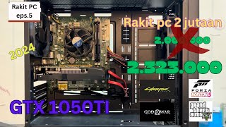 RAKIT PC 2 JUTAAN HAJAR GAME BERAT EMANG BISA FT GTX 1050TI I5 4570 [upl. by Unity]