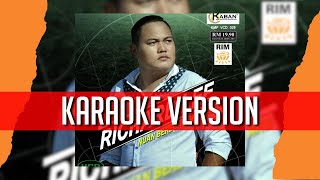 Badu Nesal Ka Pengamu Diri  Richard Lee KARAOKE VERSION [upl. by Rialb]