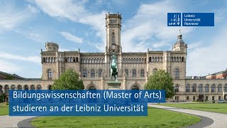 Bildungswissenschaften Master of Arts studieren an der Leibniz Universität Hannover [upl. by Ikaz38]