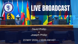 Hearing of the Appeal  LCCV2024001 David Phillip v Joseph Phillip [upl. by Burbank]