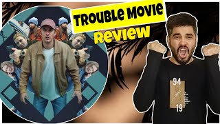 Trouble REVIEW  Trouble Review in Hindi  Trouble Movie Review  Pahadi Reviewer [upl. by Ocir707]