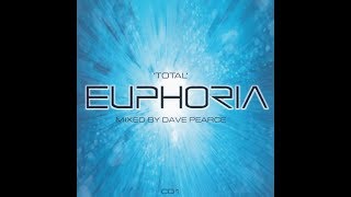 Total Euphoria  Mixed By Dave Pearce CD1 2001 [upl. by Laryssa]