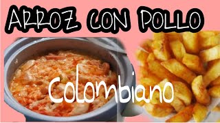 Arroz con pollo Colombiano en olla arrocera eléctrica y crujientes papas fritas [upl. by Levison895]