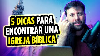 SUA IGREJA É BÍBLICA DE VERDADE  Encontrando uma Igreja Saudável [upl. by Aivon]