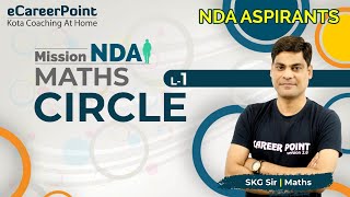 Circle Lecture  1  NDA Aspirants  Maths  SKG Sir  eCareerPointJEE [upl. by Glynias782]