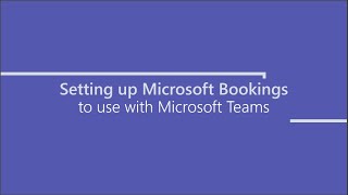 Setup Bookings for Microsoft Teams [upl. by Corron981]