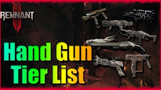 Hand Gun Tier List  Remnant 2 [upl. by Renzo]