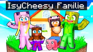 IsyCheesy FAMILIE in MINECRAFT [upl. by Ahsotal532]