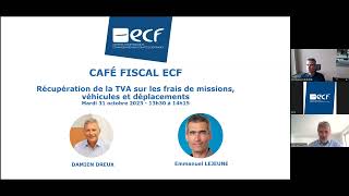 Café Fiscal ECF  Récupération de la TVA sur les frais de missions véhicules et déplacements [upl. by Blynn344]