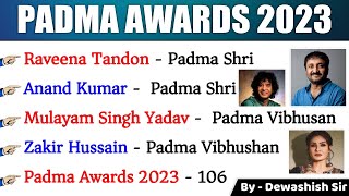 Padma Awards 2023  Current Affairs 2023  Winners List  Trick  पद्म पुरस्कार 2023  Dewashish Sir [upl. by Nnaaihtnyc]