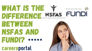 What Is The Difference Between NSFAS And Fundi  Careers Portal [upl. by Myrna]