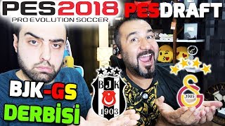 BEŞİKTAŞGALATASARAY DERBİ KARMASI CHALLENGE  PES 2018 PESDRAFT [upl. by Aneel]