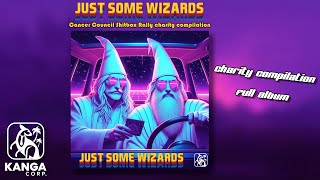 Just some Wizards  Kanga Corp Charity Compilation Full Album [upl. by Anana]