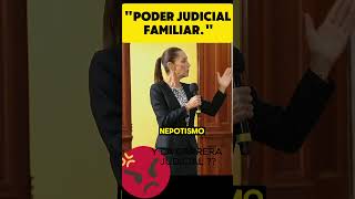 quotPODER JUDICIAL FAMILIARquot corrupcion claudiasheimbaum news noticias [upl. by Wrennie]