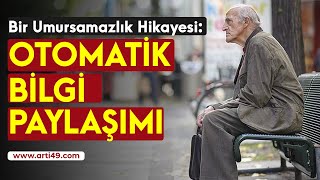 BİR UMURSAMAMAZLIK HİKAYESİ OTOMATİK BİLGİ PAYLAŞIMI [upl. by Wind]