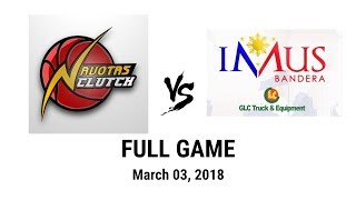 Navotas Clutch vs Imus Bandera  Full Game MPBL  March 3 2018 [upl. by Guttery84]