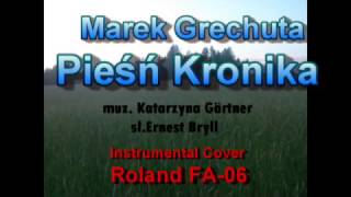 Pieśń Kronika Marek Grechuta Instrumental Cover Roland FA06 [upl. by Reace]