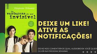 As vantagens de ser invisível  Stephen Chbosky Audiobook [upl. by Rafaelia]